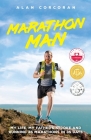 Marathon Man: My Life, My Father's Stroke and Running 35 Marathons in 35 Days By Alan Corcoran Cover Image