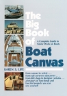 The Big Book of Boat Canvas: A Complete Guide to Fabric Work on Boats By Karen Lipe Cover Image