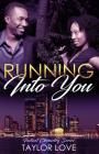 Running Into You: Instant Chemistry Series Cover Image