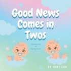 Good News Comes In Twos: the Surprise of Having Twins Cover Image