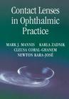 Contact Lenses in Ophthalmic Practice By Mark J. Mannis, Karla Zadnik, Cleusa Coral-Ghanem Cover Image