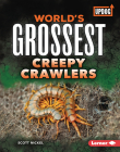 World's Grossest Creepy Crawlers Cover Image