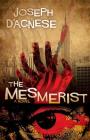 The Mesmerist By Joseph D'Agnese Cover Image
