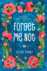 Forget Me Not By Ellie Terry Cover Image