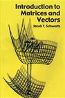 Introduction to Matrices and Vectors (Dover Books on Mathematics) Cover Image