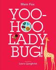 Yoo-Hoo, Ladybug! By Mem Fox, Laura Ljungkvist (Illustrator) Cover Image