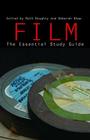 Film: The Essential Study Guide By Ruth Doughty (Editor), Deborah Shaw (Editor) Cover Image