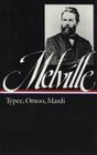Herman Melville: Typee, Omoo, Mardi (LOA #1) (Library of America Herman Melville Edition #1) By Herman Melville Cover Image