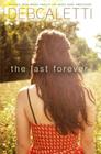 The Last Forever By Deb Caletti Cover Image