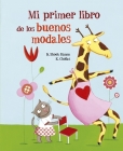 Mi Primer Libro de Los Buenos Modales By Barbara S. Hazen, Emilie Chollat (Illustrator) Cover Image
