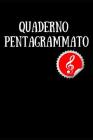 Quaderno Pentagrammato: Quaderno Musicale By Quaderni Per Tutti Cover Image