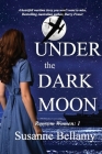 Under the Dark Moon (Ransom Women #1) By Susanne Bellamy Cover Image