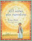 El niño sin nombre By Idries Shah, Mona Caron (Illustrator), Rita Wirkala (Translator) Cover Image