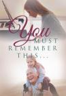 You Must Remember This... By John Harwood Cover Image