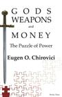 Gods, Weapons and Money: The Puzzle of Power Cover Image