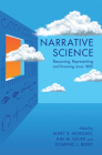 Narrative Science: Reasoning, Representing and Knowing Since 1800 By Mary S. Morgan (Editor), Kim M. Hajek (Editor), Dominic J. Berry (Editor) Cover Image