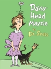 Daisy-Head Mayzie (Classic Seuss) By Dr. Seuss Cover Image