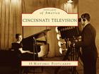 Cincinnati Television (Postcards of America) Cover Image