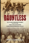 Dauntless: The 1st & 2nd Filipino Infantry Regiments, United States Army By Marie S. Vallejo Cover Image