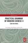 Practical Grammar of Modern Chinese II: Function Words Cover Image