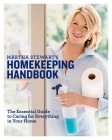 Martha Stewart's Homekeeping Handbook: The Essential Guide to Caring for Everything in Your Home Cover Image