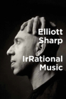 IrRational Music By Elliott Sharp Cover Image