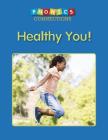 Healthy You! (Phonics Connections) By Cass Hollander Cover Image