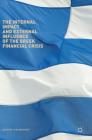 The Internal Impact and External Influence of the Greek Financial Crisis By John Marangos (Editor) Cover Image