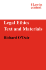 Legal Ethics: Text and Materials (Law in Context) Cover Image