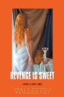 Revenge is Sweet Love Lust & Sex Cover Image