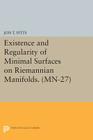Existence and Regularity of Minimal Surfaces on Riemannian Manifolds. (Mn-27) Cover Image