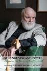 Strangeness and Power: Essays on the Poetry of Geoffrey Hill By Andrew Michael Roberts (Editor) Cover Image