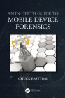 An In-Depth Guide to Mobile Device Forensics By Chuck Easttom Cover Image