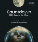Countdown: 2979 Days to the Moon By Suzanne Slade, Thomas Gonzalez (Illustrator) Cover Image