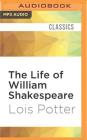 The Life of William Shakespeare: A Critical Biography (Blackwell Critical Biographies) Cover Image