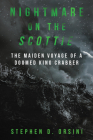 Nightmare on the Scottie: The Maiden Voyage of a Doomed King Crabber By Stephen D. Orsini Cover Image