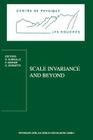 Scale Invariance and Beyond: Les Houches Workshop, March 10-14, 1997 (Centre de Physique Des Houches #7) By B. Dubrulle (Editor), F. Graner (Editor), D. Sornette (Editor) Cover Image