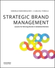 Strategic Brand Management: Lessons for Winning Brands in Globalized Markets By Deborah Roedder John, Carlos J. Torelli Cover Image