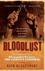Bloodlust: The Unsavoury Tale of Alexander Pearce, the Convict Cannibal Cover Image