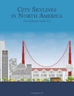 City Skylines in North America Coloring Book for Adults 1 & 2 By Nick Snels Cover Image