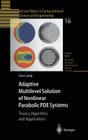 Adaptive Multilevel Solution of Nonlinear Parabolic Pde Systems: Theory, Algorithm, and Applications (Lecture Notes in Computational Science and Engineering #16) Cover Image