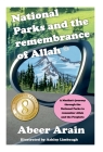 National Parks and the remembrance of Allah By Abeer Arain, Ashley Limbaugh (Illustrator) Cover Image