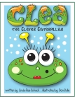 Clea the Clever Caterpillar Cover Image