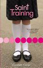 Saint Training By Elizabeth Fixmer Cover Image