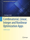 Combinatorial, Linear, Integer and Nonlinear Optimization Apps: Colina Grande (Springer Optimization and Its Applications #175) Cover Image