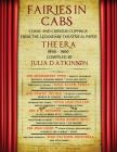 Fairies in Cabs: Comic and Curious Clippings From the Legendary Theatrical Paper The Era, 1890-1900 By Julia D. Atkinson (Compiled by) Cover Image