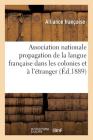 Association Nationale Pour La Propagation de la Langue Française Dans Les Colonies Et À l'Étranger (Sciences Sociales) Cover Image