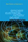 Efficient Electrical Systems Design Handbook By Albert Thumann, Harry Franz Cover Image
