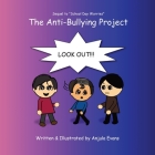 The Anti-Bullying Project By Anjula Evans Cover Image