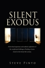 Silent Exodus: A first-hand experience and academic exploration of the complicated challenges of leading a Latino church in the twent Cover Image